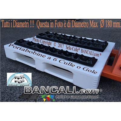 Porta Bobine in Plastica PET Parallela con 6 Culle o Gole per Bobine da Diametro fino a Ã˜ 180  Tara Kg. 0,400